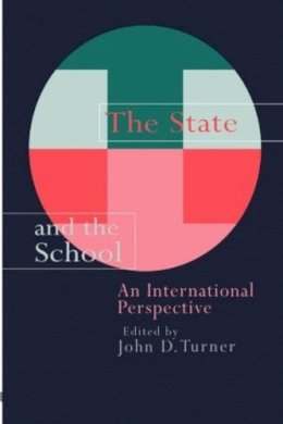 John Turner - The State and the School: An International Perspective - 9780750704786 - KEX0161500