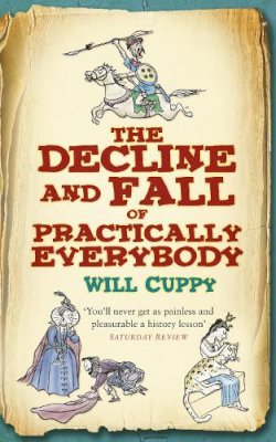 Will Cuppy - The Decline and Fall of Practically Everybody - 9780750932042 - V9780750932042