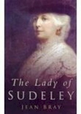 Jean Bray - Lady of Sudeley - 9780750937207 - V9780750937207