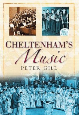 Peter Gill - Cheltenham´s Music - 9780750946179 - V9780750946179