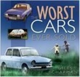 Giles Chapman - The Worst Cars Ever Sold - 9780750947145 - V9780750947145