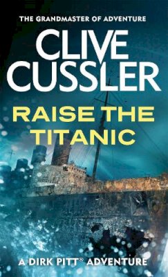 Clive Cussler - Raise the Titanic - 9780751502985 - V9780751502985