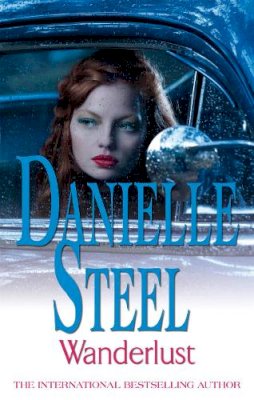 Danielle Steel - Wanderlust: An epic, unputdownable read from the worldwide bestseller - 9780751505634 - KHS0058004