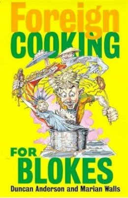 Brown Book Group Little - Foreign Cooking For Blokes - 9780751520781 - KRF0038339