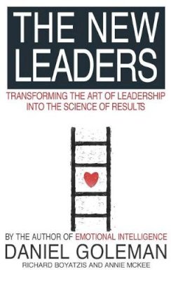 Daniel Goleman - The New Leaders: Transforming the Art of Leadership - 9780751533811 - V9780751533811