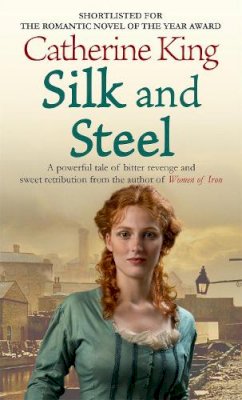 Catherine King - Silk And Steel - 9780751539080 - KEX0219135