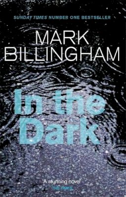 Mark Billingham - In the Dark - 9780751539936 - V9780751539936