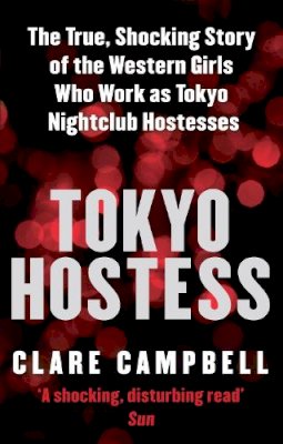 Clare Campbell - Tokyo Hostess - 9780751540994 - V9780751540994