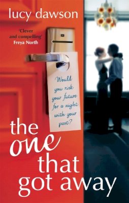 Lucy Dawson - The One That Got Away - 9780751542523 - V9780751542523