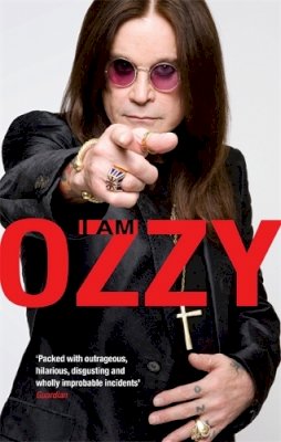 Ozzy Osbourne - I am Ozzy - 9780751543407 - 9780751543407