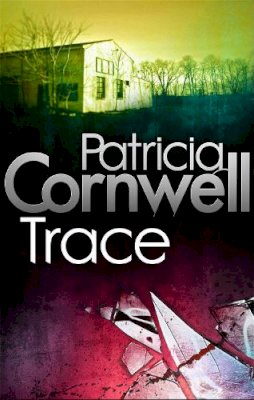 Patricia Cornwell - Trace - 9780751544985 - V9780751544985