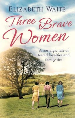 Brown Book Group Little - Three Brave Women - 9780751550320 - V9780751550320