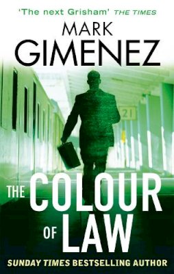 Mark Gimenez - The Colour of Law - 9780751551105 - V9780751551105