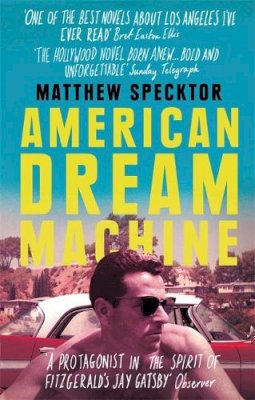 Matthew Specktor - American Dream Machine - 9780751551617 - V9780751551617