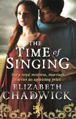 Elizabeth Chadwick - The Time of Singing - 9780751551846 - V9780751551846