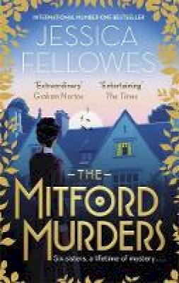 Jessica Fellowes - The Mitford Murders: Curl up with the must-read mystery of the year - 9780751567182 - 9780751567182