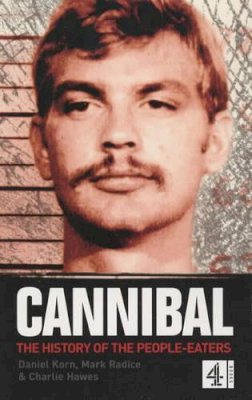 Daniel Korn, Mark Radice, Charlie Hawes - Cannibal - 9780752261966 - KST0013265