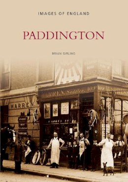 Brian Girling - Paddington: Images of England - 9780752422046 - V9780752422046