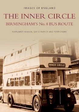 David Harvey - The Inner Circle: Birmingham´s No. 8 Bus Route - 9780752426365 - V9780752426365