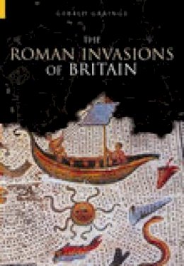 Gerald Grainge - The Roman Invasions of Britain - 9780752433387 - V9780752433387