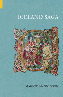 Magnus Magnusson - Iceland Saga - 9780752433424 - V9780752433424