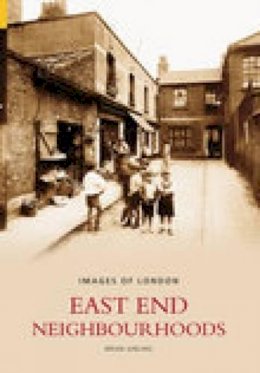 Brian Girling - East End Neighbourhoods - 9780752435190 - V9780752435190