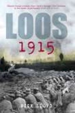 Nick Lloyd - Loos 1915 - 9780752446769 - V9780752446769