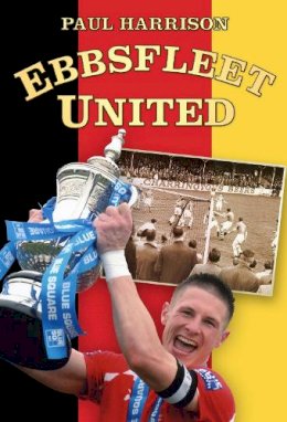 Paul Harrison - Ebbsfleet United - 9780752464091 - V9780752464091