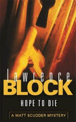 Lawrence Block - Hope To Die - 9780752848174 - V9780752848174