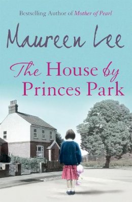 Maureen Lee - The House By Princes Park - 9780752848358 - V9780752848358