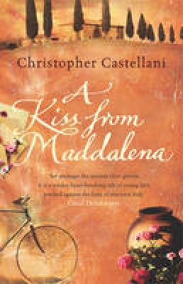 Christopher Castellani - A Kiss from Maddalena - 9780752864136 - KIN0035297