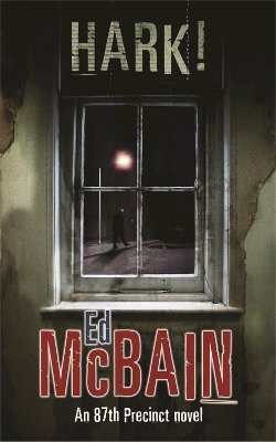 Ed McBain - Hark! - 9780752865645 - V9780752865645