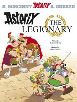 Rene Goscinny - Asterix: Asterix The Legionary: Album 10 - 9780752866215 - 9780752866215