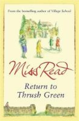 Miss Read - Return to Thrush Green - 9780752882369 - V9780752882369