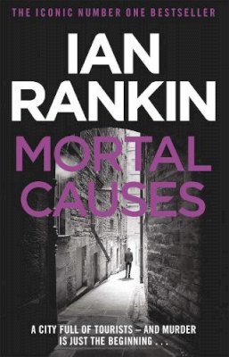 Ian Rankin - Mortal Causes - 9780752883588 - V9780752883588