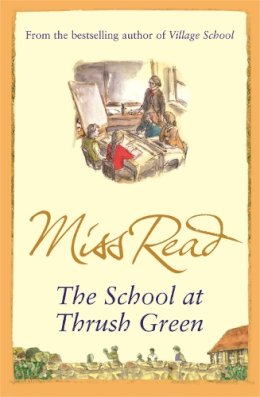 Miss Read - The School at Thrush Green - 9780752883885 - V9780752883885