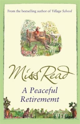 Miss Read - Peaceful Retirement - 9780752884240 - V9780752884240