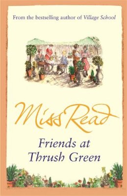 Miss Read - Friends at Thrush Green - 9780752884257 - V9780752884257