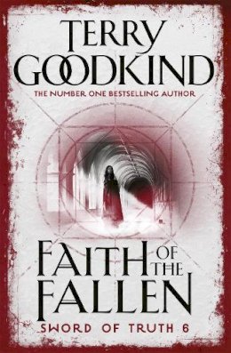 Terry Goodkind - Faith Of The Fallen (Gollancz S.F.) - 9780752889757 - V9780752889757