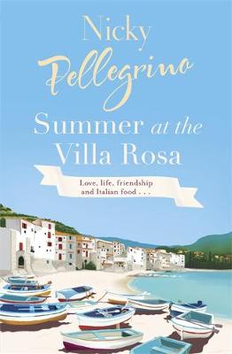 Nicky Pellegrino - Summer at the Villa Rosa - 9780752893228 - V9780752893228