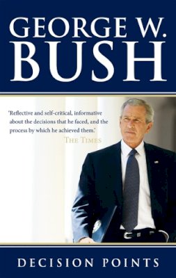 George W. Bush - Decision Points - 9780753539965 - 9780753539965