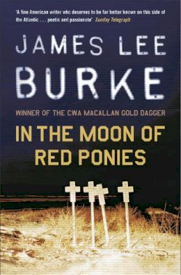 James Lee Burke - In The Moon of Red Ponies - 9780753818855 - V9780753818855