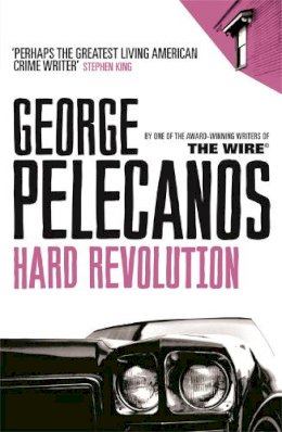 George Pelecanos - Hard Revolution: From Co-Creator of Hit HBO Show ‘We Own This City’ - 9780753820353 - V9780753820353