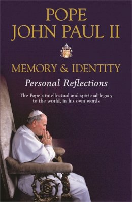 Ii Pope John Paul - Memory and Identity: Personal Reflections - 9780753820544 - V9780753820544