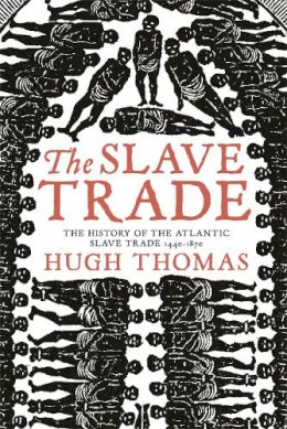 Hugh Thomas - The Slave Trade - 9780753820568 - V9780753820568