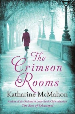 Katharine McMahon - The Crimson Rooms - 9780753825471 - V9780753825471