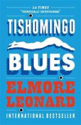 Elmore Leonard - Tishomingo Blues - 9780753827321 - V9780753827321