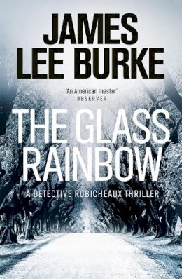 James Lee Burke - The Glass Rainbow - 9780753828090 - V9780753828090