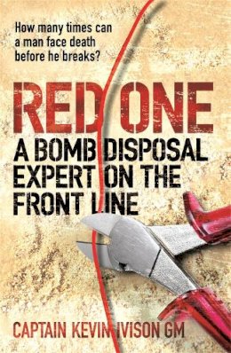 Kevin Ivison - Red One: A Bomb Disposal Expert on the Front Line - 9780753828304 - V9780753828304