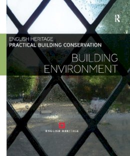 Historic England - Practical Building Conservation: Building Environment - 9780754645580 - V9780754645580